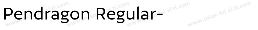 Pendragon Regular字体转换